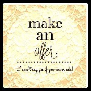 MAKE OFFERS!! I will be happy to negotiate!!
